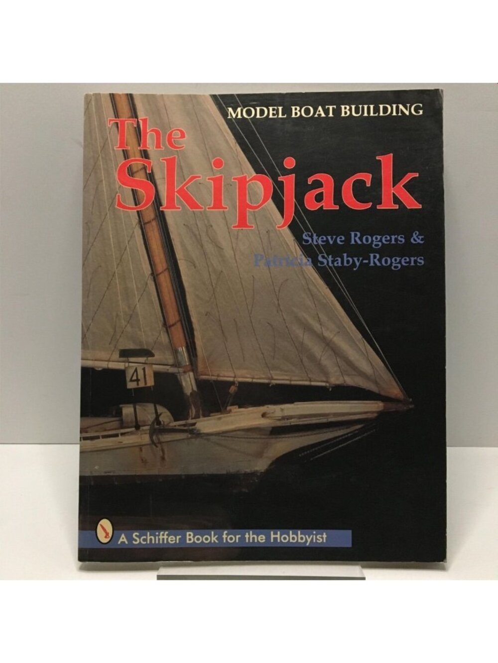 Model Boat Building The Skipjack Steve Rogers Patrick Staby Rogers 1997